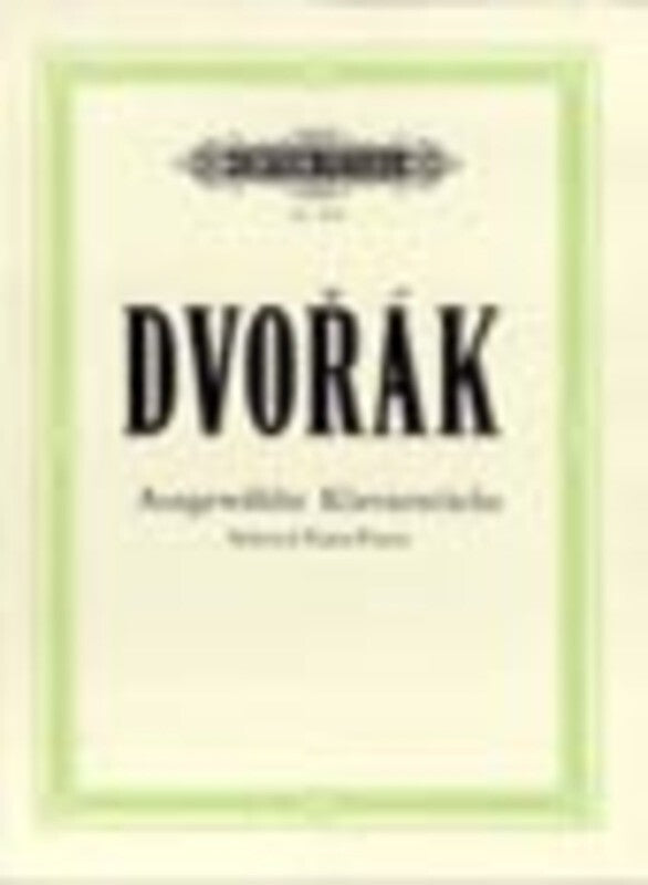 DVORAK - SELECTED PIANO PIECES