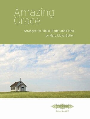 AMAZING GRACE FOR VIOLIN (FLUTE)/PIANO