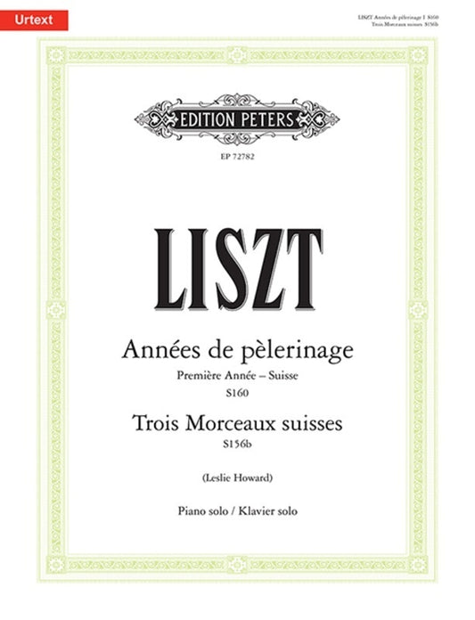 ANNEES DE PELERINAGE SUISSE/TROIS MORCEAUX SUISSES
