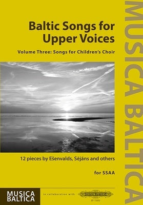 BALTIC SONGS FOR UPPER VOICES VOL 3 SSAA
