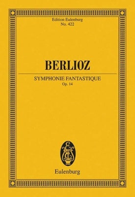 BERLIOZ - SYMPHONY FANTASTIQUE STUDY SCORE
