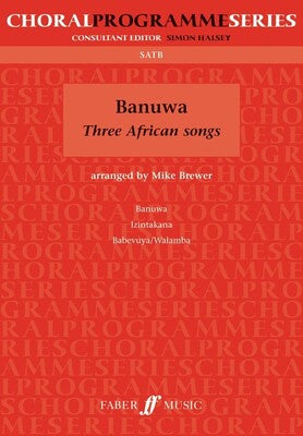 BANUWA THREE AFRICAN SONGS SATB