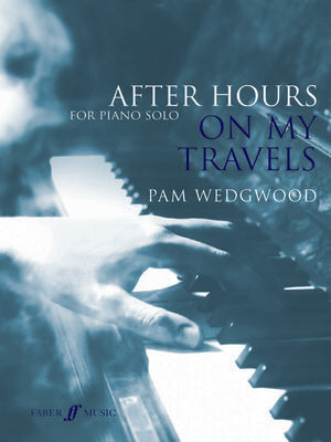 AFTER HOURS ON MY TRAVELS PIANO