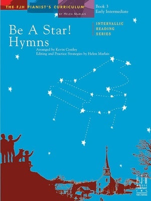 BE A STAR! HYMNS BK 3 EARLY INTERMEDIATE PIANO