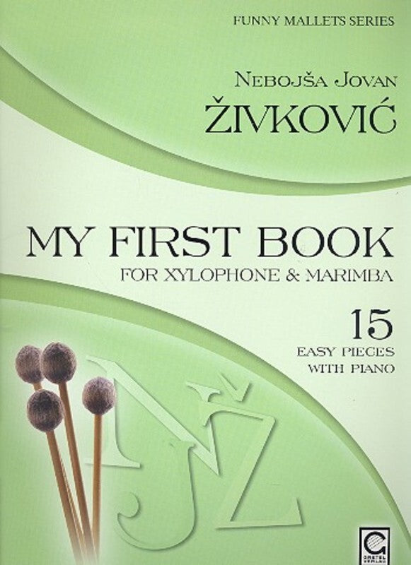 MY FIRST BOOK FOR XYLOPHONE AND MARIMBA