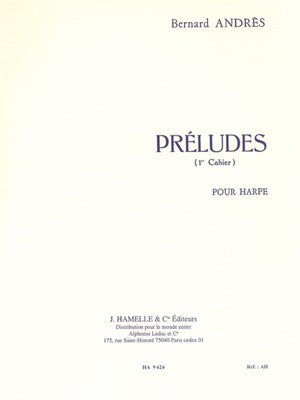 ANDRES - PRELUDES VOL 1 NOS 1-5 FOR HARP