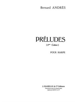 ANDRES - PRELUDES VOL 2 NOS 6-10 FOR HARP