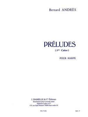 ANDRES - PRELUDES VOL 3 NOS 11-15 FOR HARP