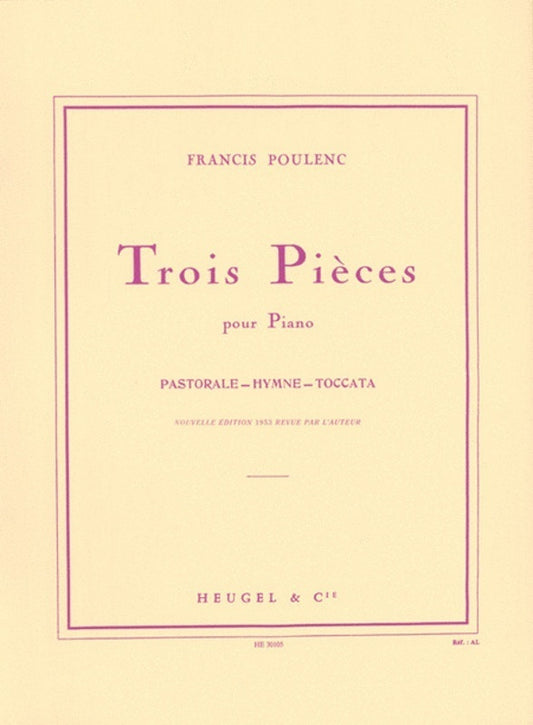 POULENC - 3 PIECES PASTORALE HYMNE TOCCATA PIANO