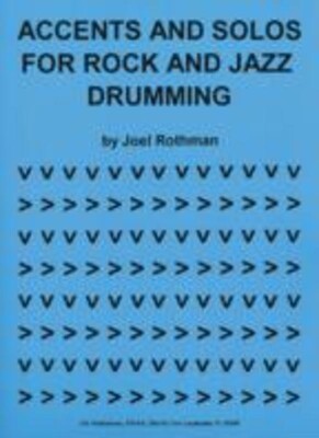 ACCENTS AND SOLOS FOR ROCK AND JAZZ DRUMMING