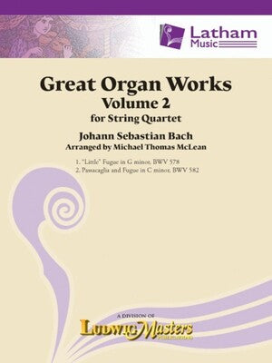 BACH - GREAT ORGAN WORKS VOL 2 STRING QUARTET