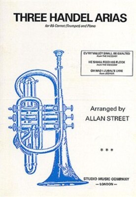 3 HANDEL ARIAS FOR TRUMPET/PIANO ARR STREET
