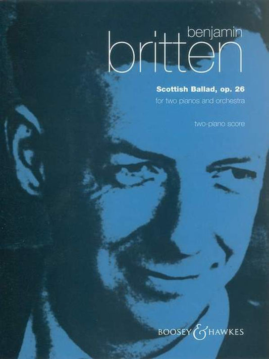 BRITTEN - SCOTTISH BALLAD OP 26 2PNO/4HDS