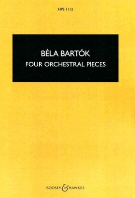 BARTOK - 4 ORCHESTRAL PIECES STUDY SCORE