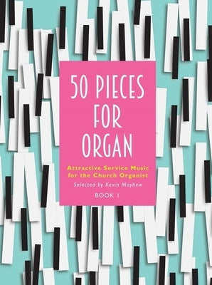 50 PIECES FOR ORGAN BK 1
