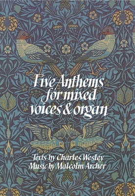 5 WESLEY ANTHEMS FOR MIXED VOICES/ORGAN