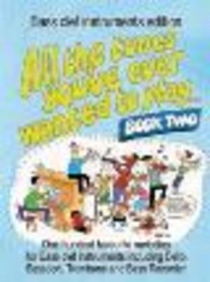 ALL THE TUNES YOUVE EVER WANTED BK 2 BASS INSTR