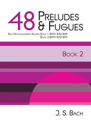 BACH - 48 PRELUDES AND FUGUES BK 2 BWV 870-893