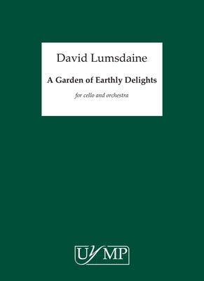 A GARDEN OF EARTHLY DELIGHTS CELLO/ORCHESTRA SCORE