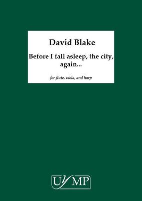 BLAKE - BEFORE I FALL ASLEEP THE CITY AGAIN FLUTE/VIOLA/HARP