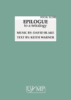 BLAKE - EPILOGUE FOR SMEZTB/CHAMBER ENSEMBLE VOCAL SCORE
