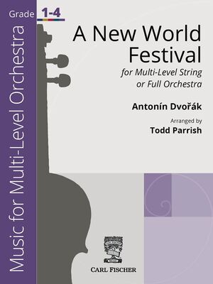 A NEW WORLD FESTIVAL MULTI-LEVEL STRING/FULL ORCH SC/PTS