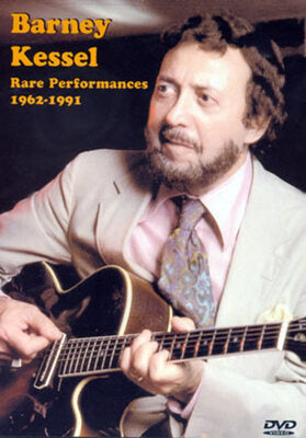 BARNEY KESSEL RARE PERFORMANCES 1962-1991