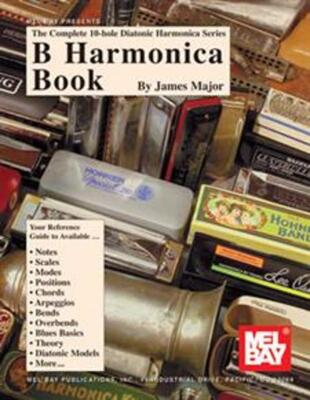 B HARMONICA BOOK COMPLETE 10 HOLE DIATONIC HARMONICA