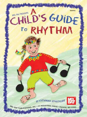 A CHILDS GUIDE TO RHYTHM