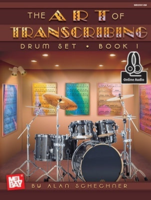 ART OF TRANSCRIBING - DRUM SET BOOK 1 BK/OA