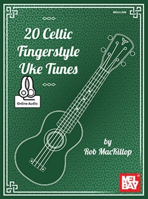 20 CELTIC FINGERSTYLE UKE TUNES BK/OLA