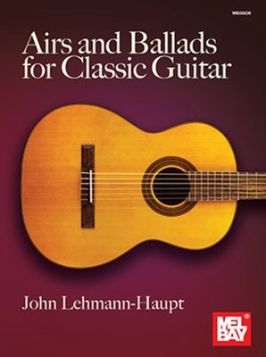 AIRS AND BALLADS FOR CLASSIC GUITAR