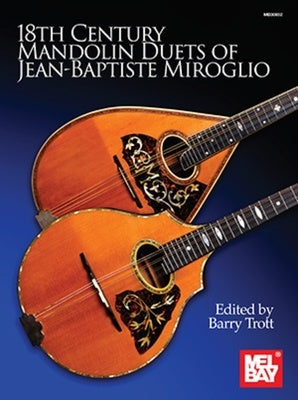18TH CENTURY MANDOLIN DUETS OF JEAN-BAPTISTE MIROGLIO