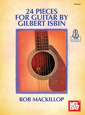 24 PIECES FOR GUITAR BY GILBERT ISBIN BK/OLA