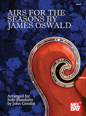 AIRS FOR THE SEASONS BY JAMES OSWALD FOR SOLO MANDOLIN