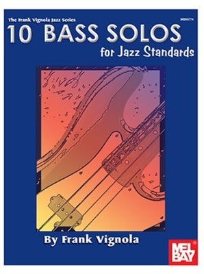 10 BASS SOLOS FOR JAZZ STANDARDS