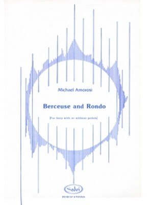 AMOROSI - BERCEUSE AND RONDO FOR HARP