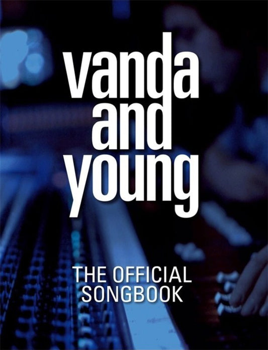 VANDA AND YOUNG - THE OFFICAL SONGBOOK