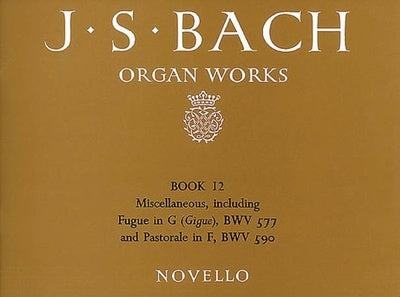 BACH ORGAN WORKS BOOK 12