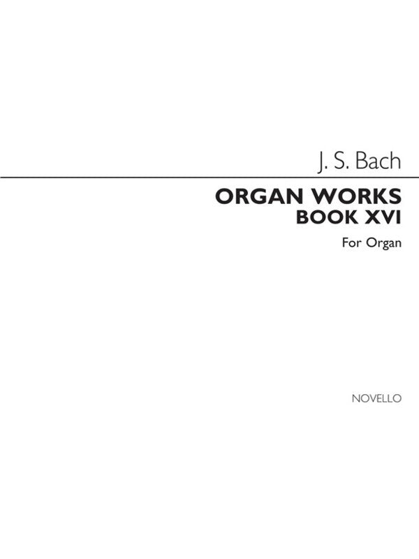 BACH ORGAN WORKS BOOK 16