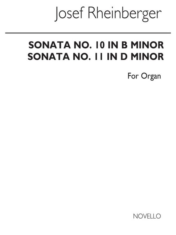 RHEINBERGER SONATAS NO'S 10 & 11 ORGAN (ARCHIVE