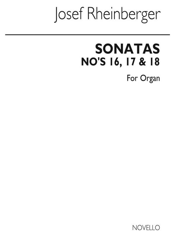 RHEINBERGER SONATAS NO'S 16 -18 ORGAN (ARCHIVE)