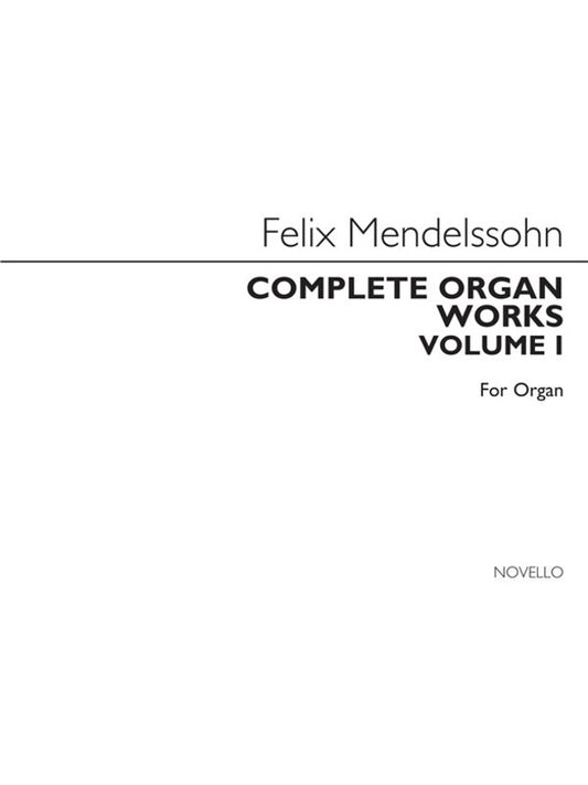 MENDELSSOHN COMPLETE ORGAN WORKS 1