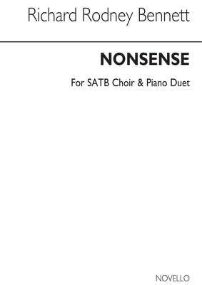 BENNETT - NONSENSE SATB/PIANO DUET VOCAL SCORE