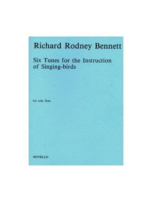 BENNETT - 6 TUNES FOR THE INSTRUCTION OF SIGNING BIRDS FLUTE