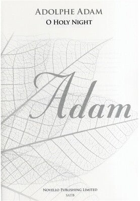 ADAM O HOLY NIGHT SATB