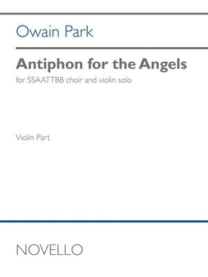 ANTIPHON FOR THE ANGELS VIOLIN PART SSAATTBB/VIOLIN