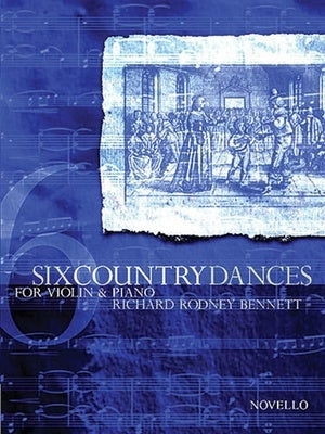 BENNETT - 6 COUNTRY DANCES FOR VIOLIN/PIANO