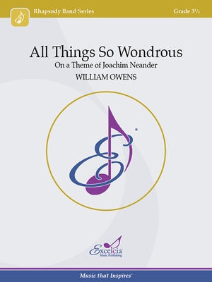 ALL THINGS SO WONDROUS FOR CONCERT BAND CB3.5 SC/PTS