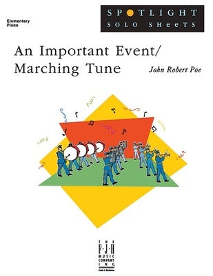 AN IMPORTANT EVENT/MARCHING TUNE ELEMENTARY PIANO SHEET